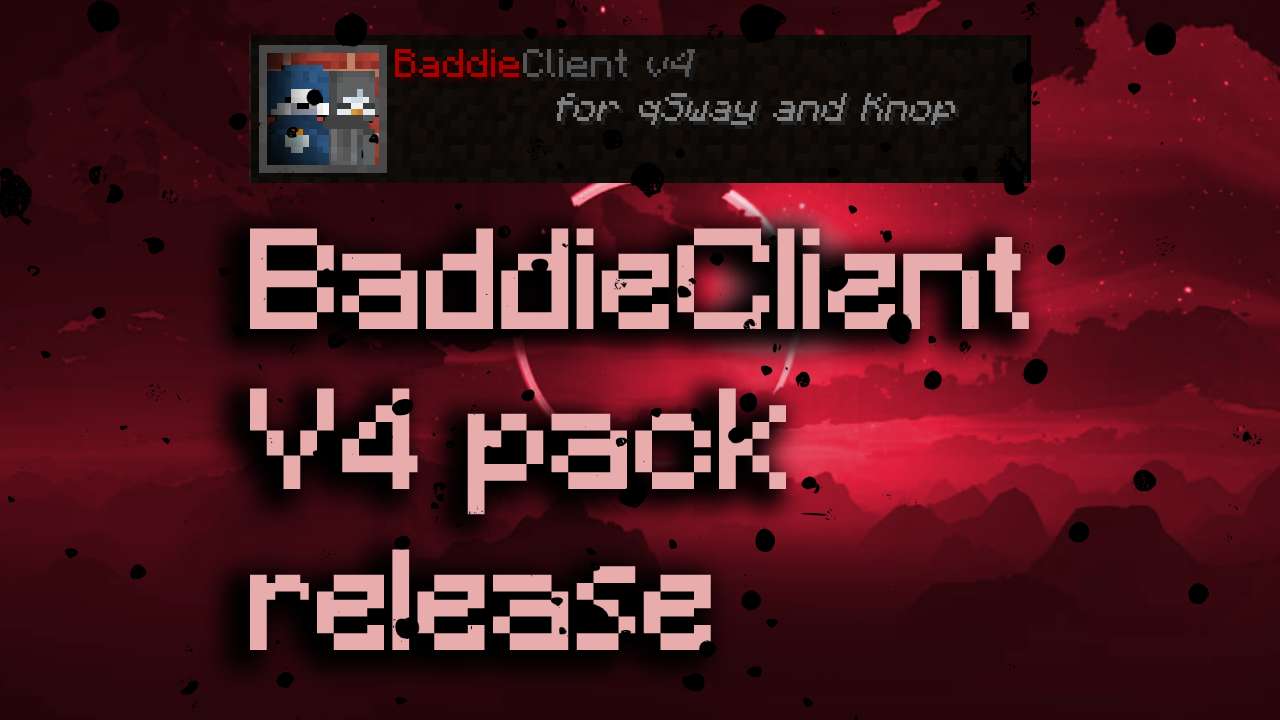 Baddie Client V4 32x by Knoopo on PvPRP